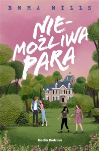 NIEMOŻLIWA PARA, EMMA MILLS