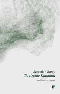 PO STRONIE KANAANU, SEBASTIAN BARRY