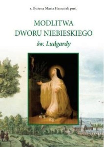 MODLITWA DWORU NIEBIESKIEGO ŚW. LUDGARDY