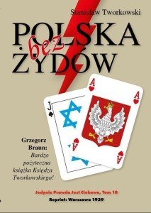 POLSKA BEZ ŻYDÓW, STANISŁAW TWORKOWSKI