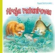 AKCJA RATUNKOWA, PAWEŁ BERĘSEWICZ