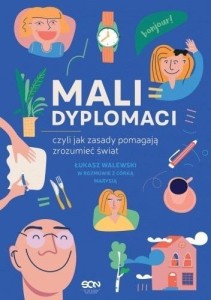 MALI DYPLOMACI, CZYLI JAK ZASADY POMAGAJĄ...