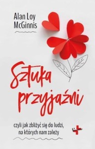 SZTUKA PRZYJAŹNI, ALAN LOY MCGINNIS