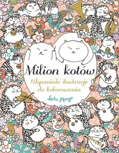 MILION KOTÓW 2023 WSPANIAŁE ILUSTRACJE DO KOLOROW.