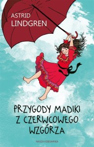 PRZYGODY MADIKI Z CZERWCOWEGO WZGÓRZA