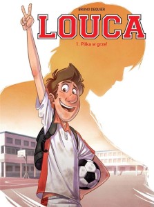 LOUCA T.1 PIŁKA W GRZE!