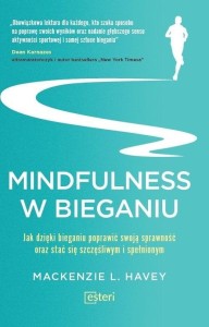 MINDFULNESS W BIEGANIU, MACKENZIE L. HAVEY