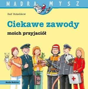 MĄDRA MYSZ. CIEKAWE ZAWODY MOICH PRZYJACIÓŁ