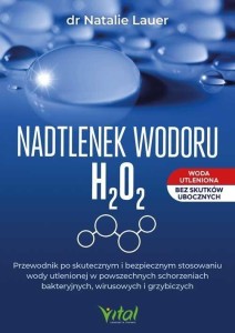 NADTLENEK WODORU. PRZEWODNIK PO SKUTECZNYM...