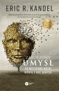 ZABURZONY UMYSŁ. CO NIETYPOWE MÓZGI MÓWIĄ O NAS