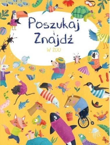 Poszukaj i znajdź. W zoo, praca zbiorowa