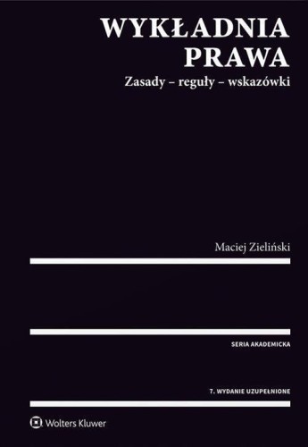 Wykładnia prawa w.7, Maciej Zieliński