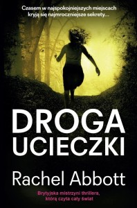 DROGA UCIECZKI, RACHEL ABBOTT