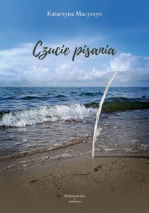 CZUCIE PISANIA, KATARZYNA MACYSZYN