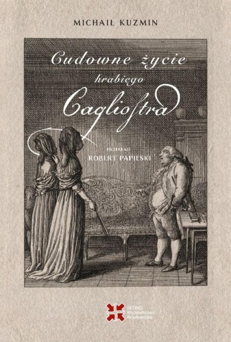 Cudowne życie hrabiego Cagliostra, Michaił Kuzmin
