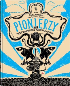 PIONIERZY. POCZET NIEWIARYGODNIE PRACOWITYCH..