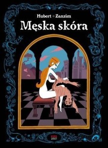 MĘSKA SKÓRA, HUBERT ZANZIM