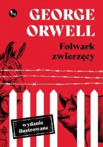 FOLWARK ZWIERZĘCY. WYDANIE ILUSTROWANE
