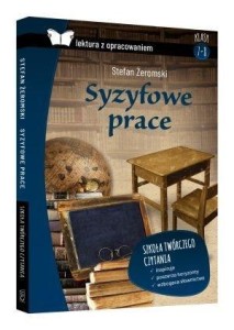 SYZYFOWE PRACE Z OPRAC. BR SBM, STEFAN ŻEROMSKI