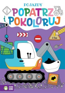 POPATRZ I POKOLORUJ. POJAZDY, PRACA ZBIOROWA