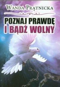 POZNAJ PRAWDĘ I BĄDŹ WOLNY, PRĄTNICKA WANDA