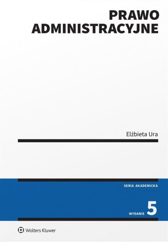 Prawo administracyjne w.5, Elżbieta Ura