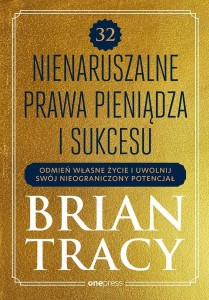 32 NIENARUSZALNE PRAWA PIENIĄDZA I SUKCESU