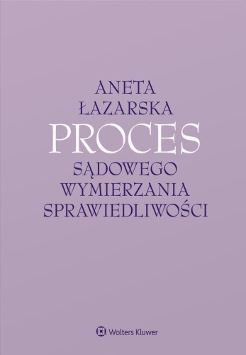 Proces sądowego wymierzania sprawiedliwości