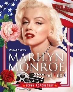 MARILYN MONROE OD A DO Z, OSKAR SALWA