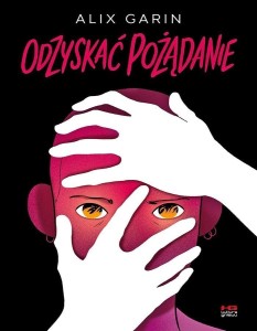 ODZYSKAĆ POŻĄDANIE, ALIX GARIN
