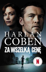 ZA WSZELKĄ CENĘ (OKŁADKA FILMOWA), HARLAN COBEN