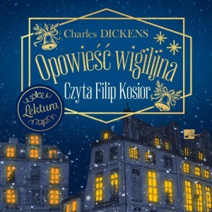 OPOWIEŚĆ WIGILIJNA AUDIOBOOK, CHARLES DICKENS
