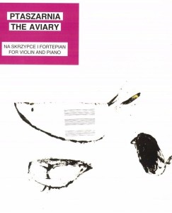 PTASZARNIA THE AVIARY NA SKRZYPCE I FORTEPIAN