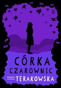 CÓRKA CZAROWNIC, DOROTA TERAKOWSKA