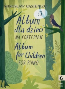 ALBUM DLA DZIECI NA FORTEPIAN, MIROSŁAW GĄSIENIEC