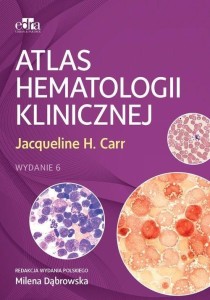ATLAS HEMATOLOGII KLINICZNEJ, J.H. CARR