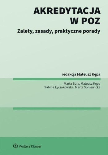 Akredytacja w POZ. Zalety, zasady, praktyczne...