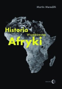 HISTORIA WSPÓŁCZESNEJ AFRYKI, MARTIN MEREDITH