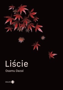 LIŚCIE, OSAMU DAZAI