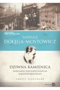DZIWNA KAMIENICA. WARSZAWA DWUDZIESTOLECIA...