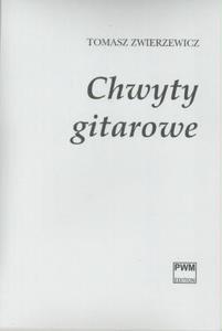 CHWYTY GITAROWE PWM, TOMASZ ZWIERZEWICZ