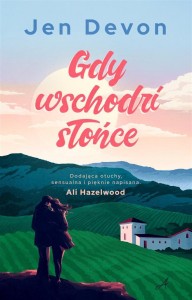GDY WSCHODZI SŁOŃCE, JEN DEVON