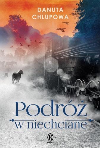 Podróż w niechciane, Danuta Chlupowa