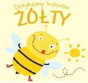 Dotykamy kolorów. Żółty, praca zbiorowa