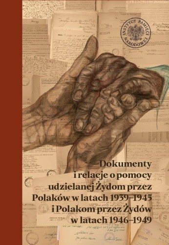 Dokumenty i relacje o pomocy udzielanej Żydom...
