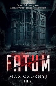 FATUM, MAX CZORNYJ