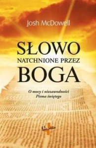 SŁOWO NATCHNIONE PRZEZ BOGA, JOSH MCDOWELL