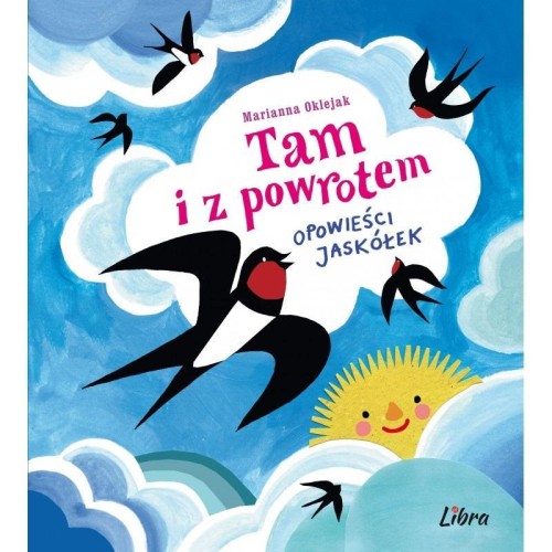 Tam i z powrotem. Opowieści jaskółek