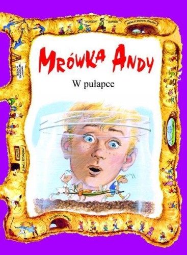 Mrówka Andy. W pułapce, praca zbiorowa