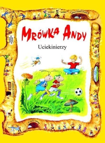 Mrówka Andy. Uciekinierzy w.II, praca zbiorowa